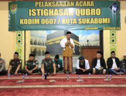 Kodim 0607/Kota Sukabumi Gelar Istighosah Qubro, Do’akan Keselamatan Bangsa dan Korban Bencana