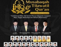 DPRD Kabupaten Sukabumi Dukung MTQ ke-47, Jadi Momentum Cetak Generasi Qur’ani yang Berintegritas